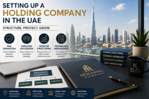 Complete Guide to Setting Up a UAE Holding Company