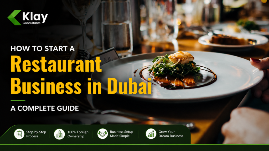 Opening a Restaurant or Cafe in the U.A.E: Licensing & Approvals | Klay Consultants chatgpt image aug 13, 2026, 05 55 31 pm