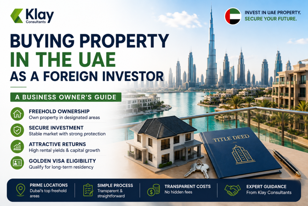 UAE Real Estate Investment for Foreigners: Complete Guide | Klay Consultants chatgpt image sep 2, 2026, 03 39 56 pm